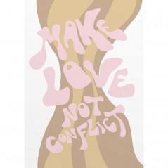 MAKE LOVE NOT CONFLICT POSTERA.ART